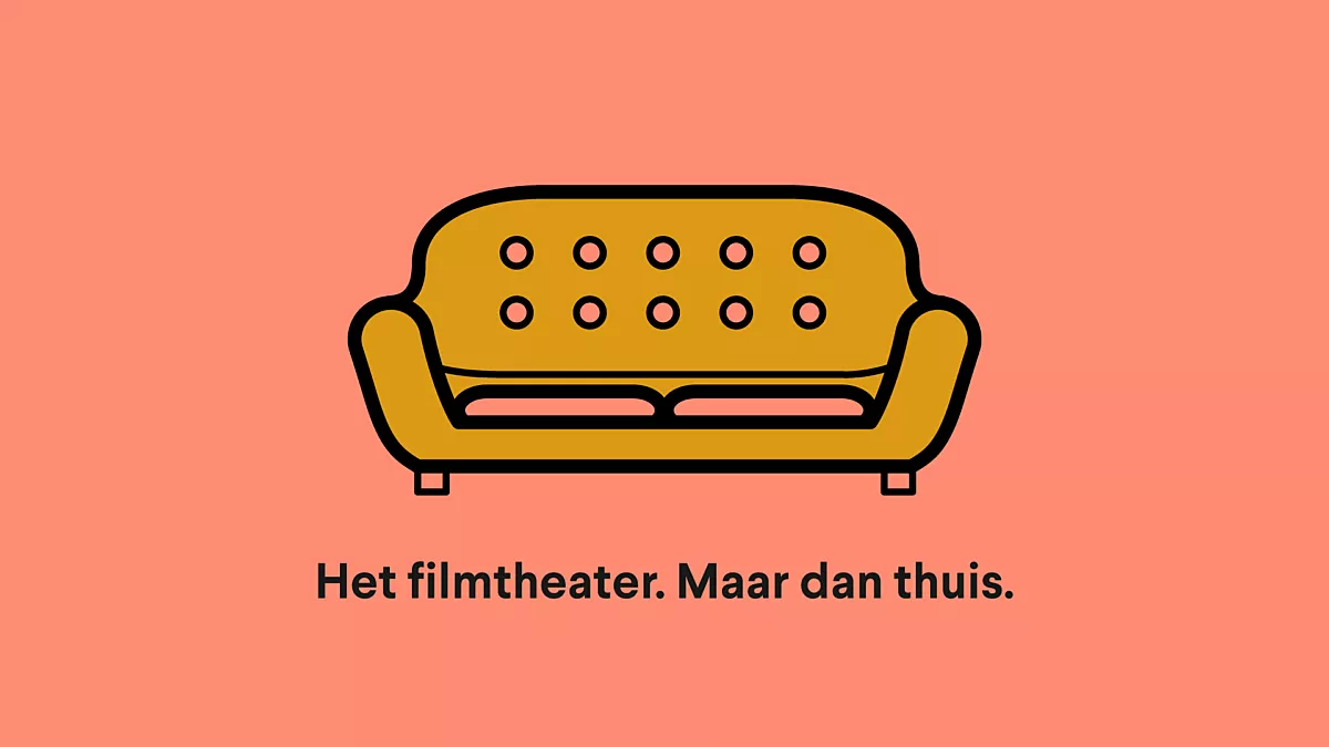 Animatie van een bank met de tekst: 'Het filmtheater. Maar dan thuis.'